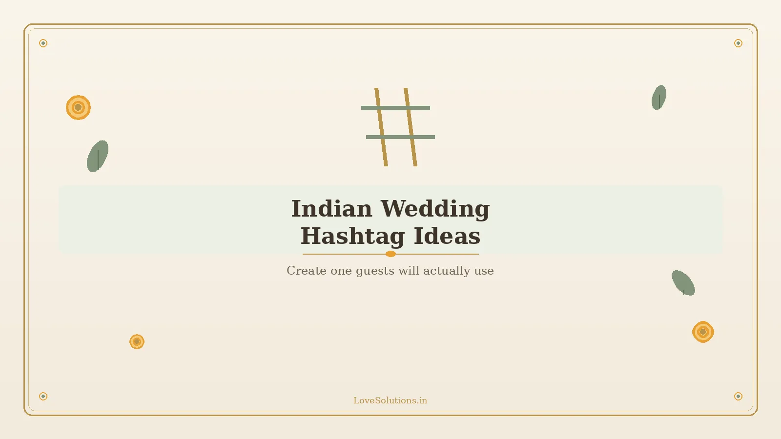 Gold and sage hashtag symbol on ivory background with marigold accents for Indian wedding hashtags